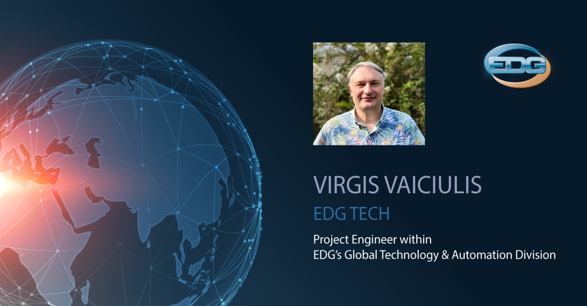 EDG TECH EDG announces new Project Engineer Virgis Vaiciulis