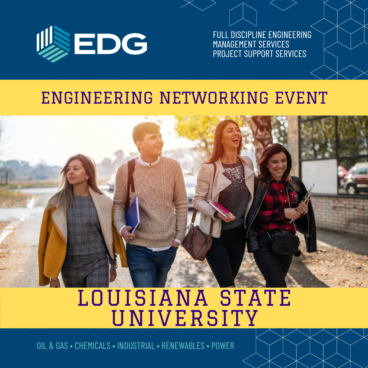 LSU Engineering Students walking. EDG at LSU Engineering Networking Event Feb 6, 2024